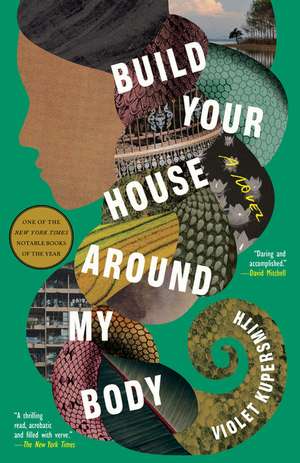 Build Your House Around My Body de Violet Kupersmith