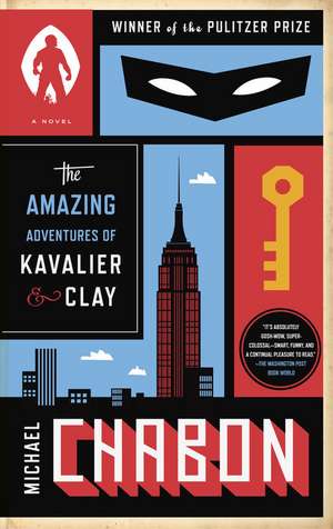 The Amazing Adventures of Kavalier & Clay de Michael Chabon