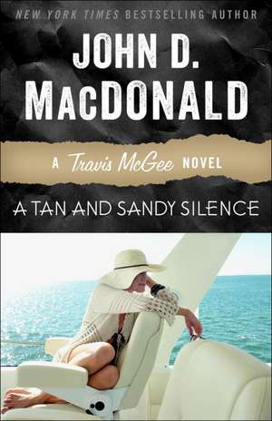 A Tan and Sandy Silence de John D. MacDonald