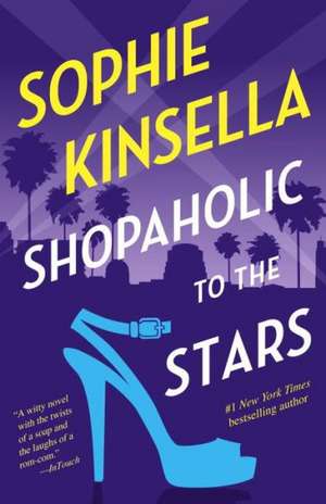 Shopaholic to the Stars de Sophie Kinsella