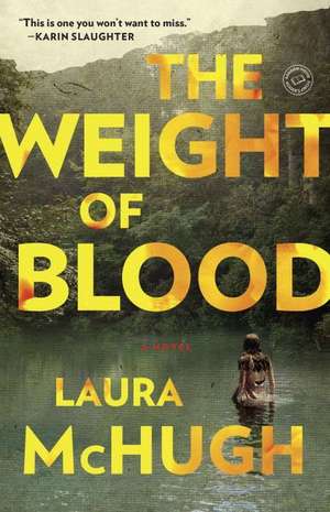 The Weight of Blood de Laura McHugh