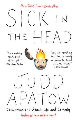 Sick in the Head de Judd Apatow