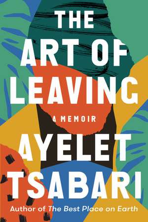 The Art of Leaving de Ayelet Tsabari