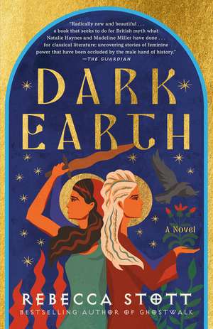 Dark Earth de Rebecca Stott