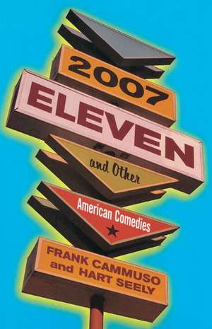 2007-Eleven: And Other American Comedies de Frank Cammuso