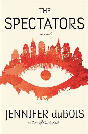 The Spectators de Jennifer Dubois