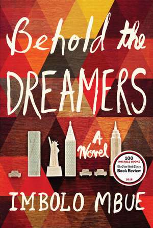 Behold the Dreamers de Imbolo Mbue