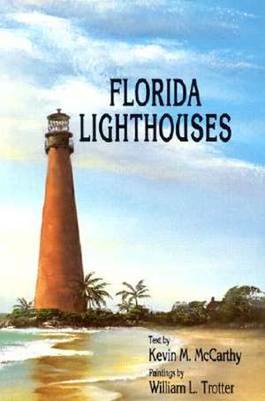 Florida Lighthouses de Kevin M. McCarthy