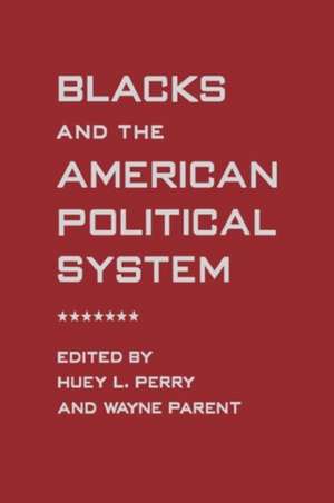 Blacks and the American Political System de Rufus P. Browning