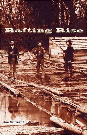 Rafting Rise de Joe Survant