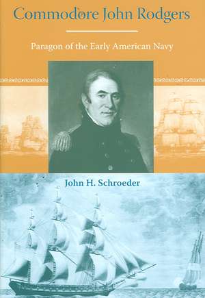 Commodore John Rodgers de John H Schroeder