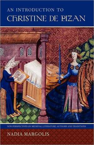 An Introduction to Christine de Pizan de Nadia Margolis