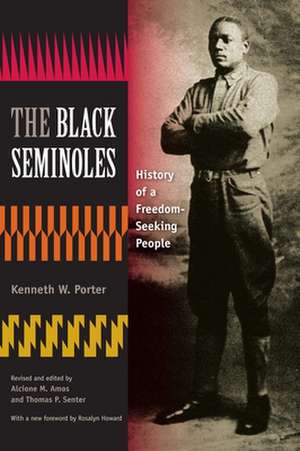 The Black Seminoles: History of a Freedom-Seeking People de Rosalyn Howard