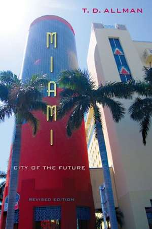 Miami, Revised Edition de T D Allman