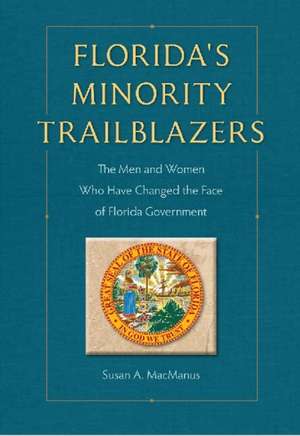 Florida's Minority Trailblazers de Susan A. MacManus