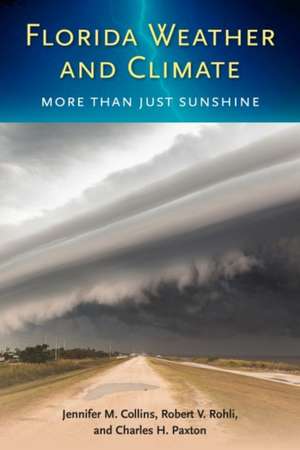 Collins, J: Florida Weather and Climate de Charles H. Paxton