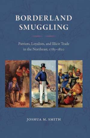 Borderland Smuggling de Joshua M. Smith