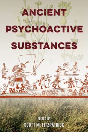 Ancient Psychoactive Substances