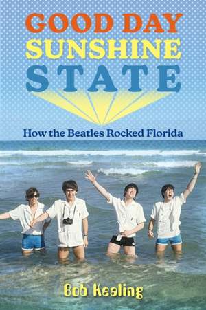 Good Day Sunshine State de Bob Kealing