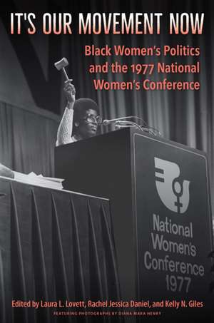 It's Our Movement Now de Laura L. Lovett