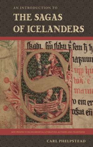 An Introduction to the Sagas of Icelanders de Carl Phelpstead