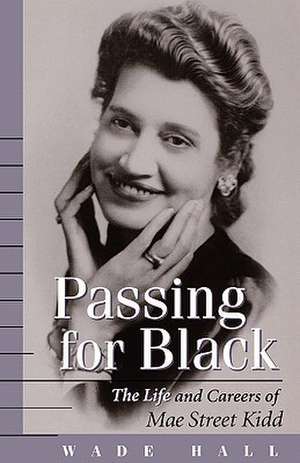 Passing for Black-Pa de Wade Hall