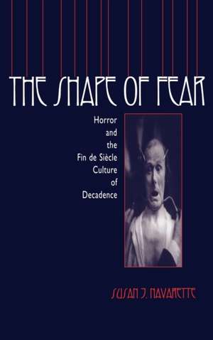 The Shape of Fear de Susan Jennifer Navarette