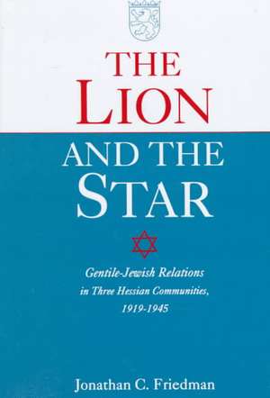 Lion and the Star de Jonathan Friedman