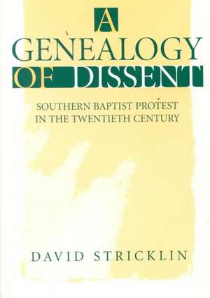 A Genealogy of Dissent de David Stricklin