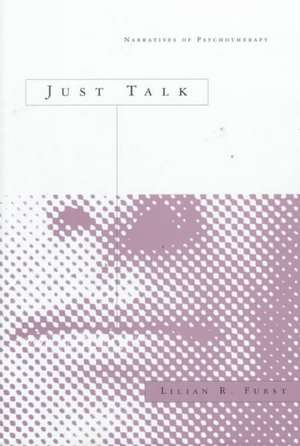 Just Talk de Lilian R. Furst