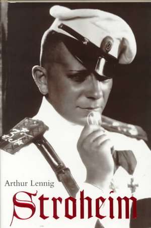 Stroheim de Arthur Lennig