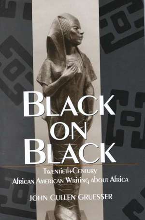 Black on Black de John Cullen Gruesser