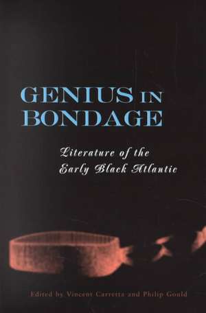 Genius in Bondage de Vincent Carretta