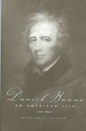 Daniel Boone de Michael A. Lofaro