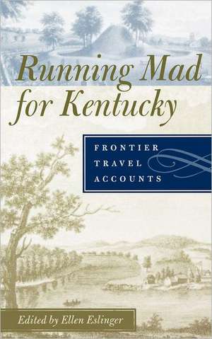 Running Mad for Kentucky de Ellen Eslinger