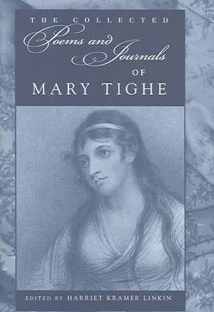 Collected Poems and Journals of Mary Tighe de Mary Tighe