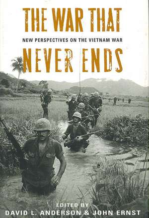 The War That Never Ends de David L Anderson