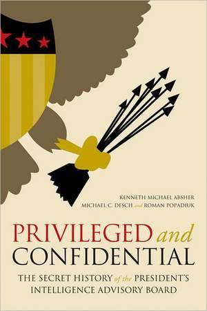 Privileged and Confidential de Kenneth Michael Absher