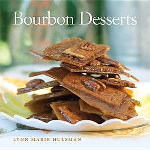 Bourbon Desserts de Lynn Marie Hulsman