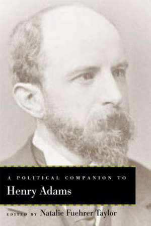 A Political Companion to Henry Adams de Russell L. Hanson