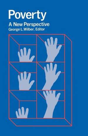 Poverty: A New Perspective de George L. Wilber