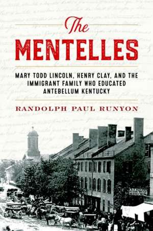 The Mentelles de Runyon, Randolph