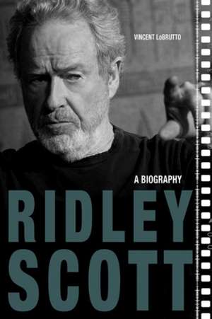 Ridley Scott de Vincent Lobrutto