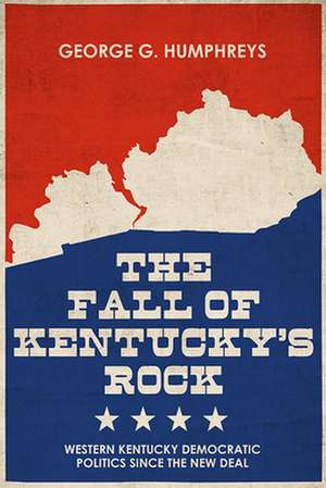 The Fall of Kentucky's Rock de George G Humphreys