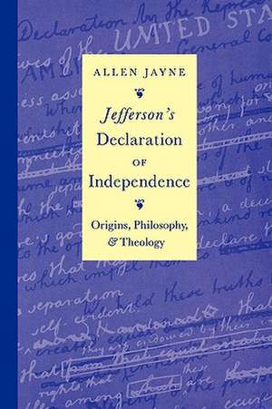 Jefferson's Declaration of Independence de Allen Jayne