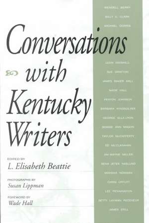 Conversations with Kentucky Writers de L. Elisabeth Beattie