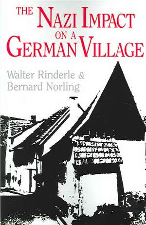 The Nazi Impact on a German Village de Walter J. Rinderle