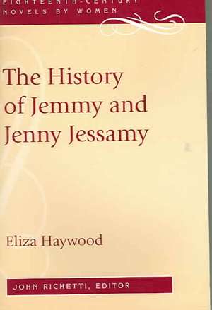 The History of Jemmy and Jenny Jessamy de Eliza Haywood