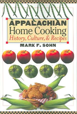 Appalachian Home Cooking de Mark F Sohn