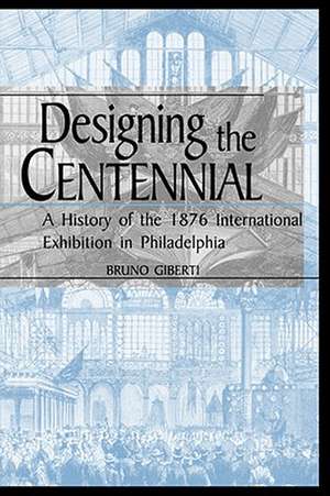 Designing the Centennial de Bruno Giberti